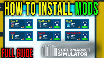 HOW TO DOWNLOAD AND INSTALL MODS (BepInEx, Melon Loader) [FULL GUIDE] - Supermarket Simulator