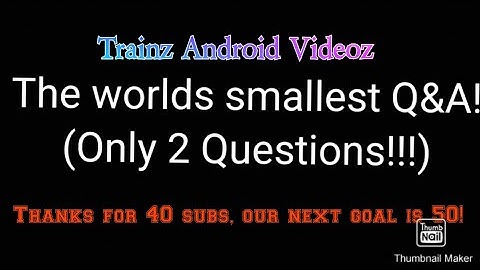 Trainz Android Videos - The world