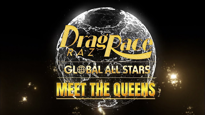 Drag Race Raz: Global All Stars - Meet The Queens