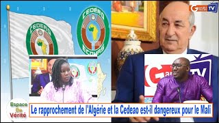 Espace De Vérité: 1- Le rapprochement de l'Algerie et CEDEAO est-il dangereux pour le Mali