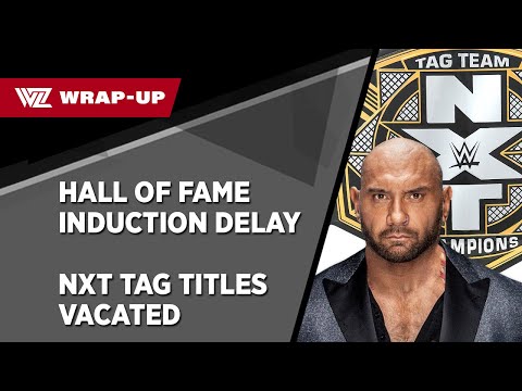 NXT Reported Changes, Hall of Fame Induction Delayed (WZ Wrap-Up)