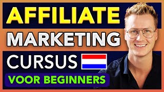 Affiliate Marketing Voor Beginners | Complete Cursus 🇳🇱 by Ferdy Korpershoek 3,065 views 1 month ago 7 hours, 44 minutes