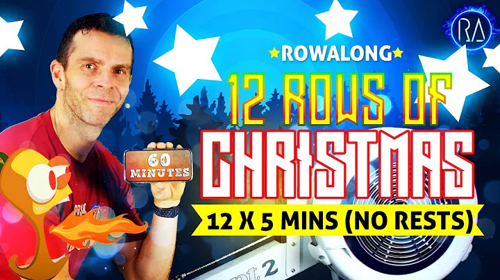 12 Rows of Christmas - 12 x 5 minutes - 60 Minute Rowing Workout  - Rowalong