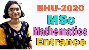 BHU MSC Mathematics Entrance Exam Preparation | Previous Year Question papers solutions