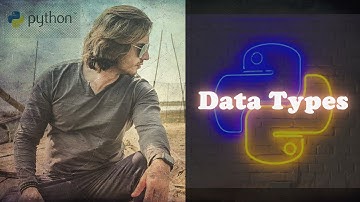 Data Types in Python | Abhinav Tonk