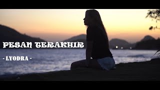 PESAN TERAKHIR - LYODRA (Lirik) | Cover By Indah Yastami