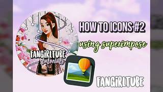 how to:icons  •fangirltube•