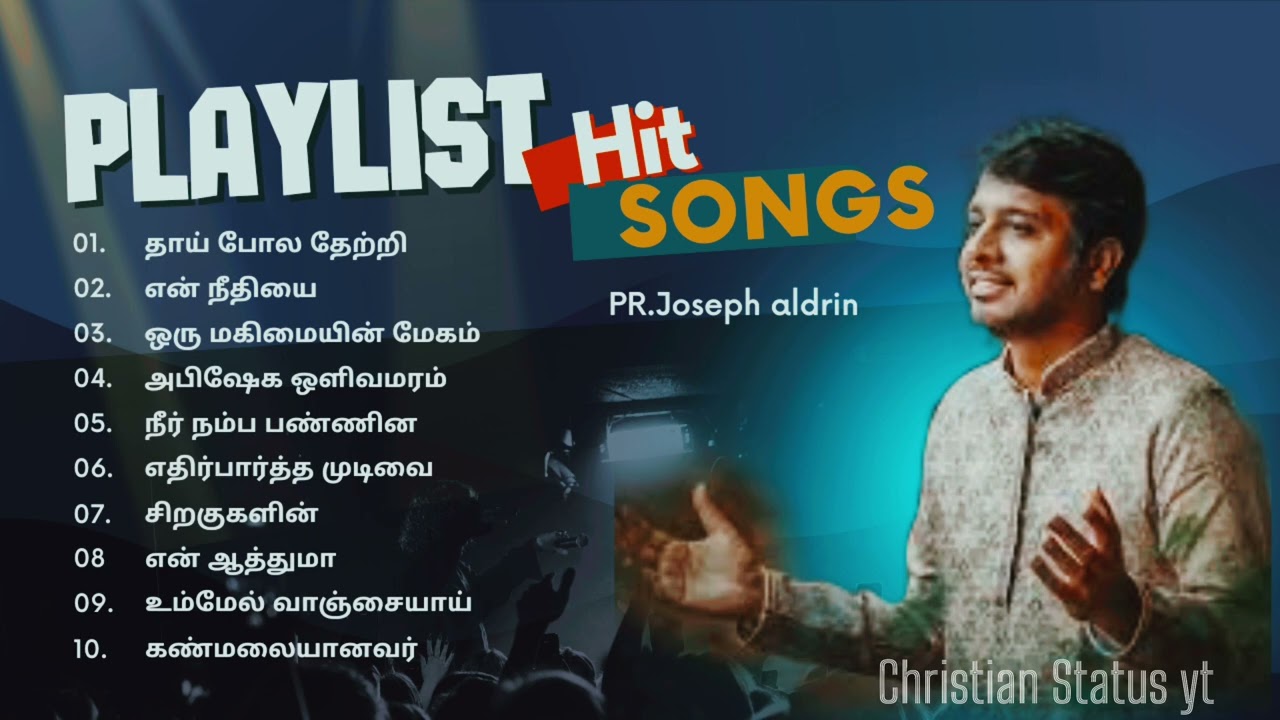 Joseph aldrin all time hit songs playlist Tamil Tamil Christian songs playlist