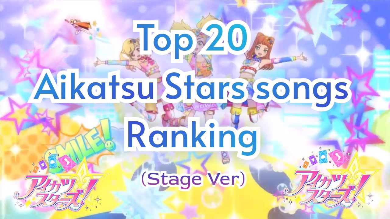 Aikatsu Stars Songs List Aikatsu Stars Songs List