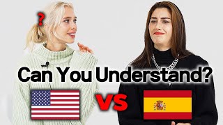 Can American understand Spanish?