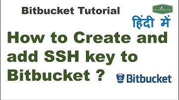 How to Create and Add SSH key in Bitbucket ? | Set up an SSH key | Bitbucket Tutorial in Hindi