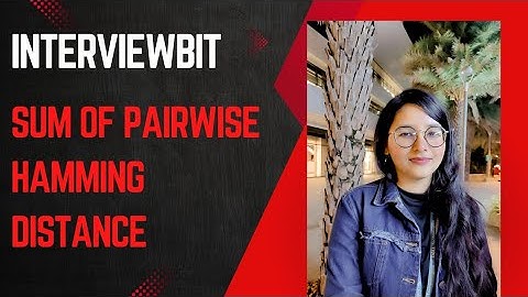 Interviewbit || Sum of Pairwise Hamming Distance