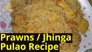 Prawns Pulao Recipe | Jhinga Pulao Recipe | Prawns Pulav Recipe | Jhinga Pulav Recipe by AS Recipes