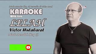 Karaoke LELAH Victor Hutabarat nada rendah key G]