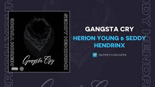 Herion Young & Seddy Hendrinx - Gangsta Cry (Audio)