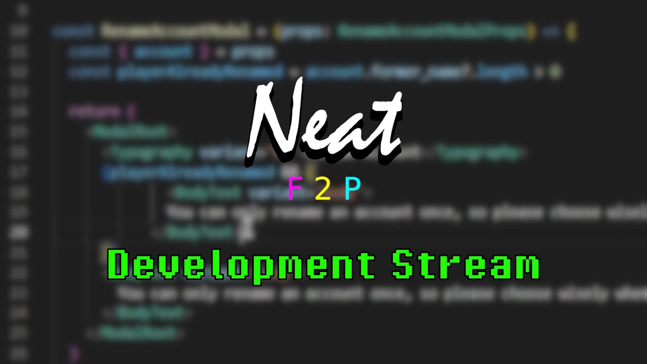 Sunday Development Stream - 1/28/2024 | Neat F2P