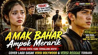 Lagu Sasak Terbaru 2026 | AMAK BAHAR Ampok Merarik Cover Bollywood & Reggae