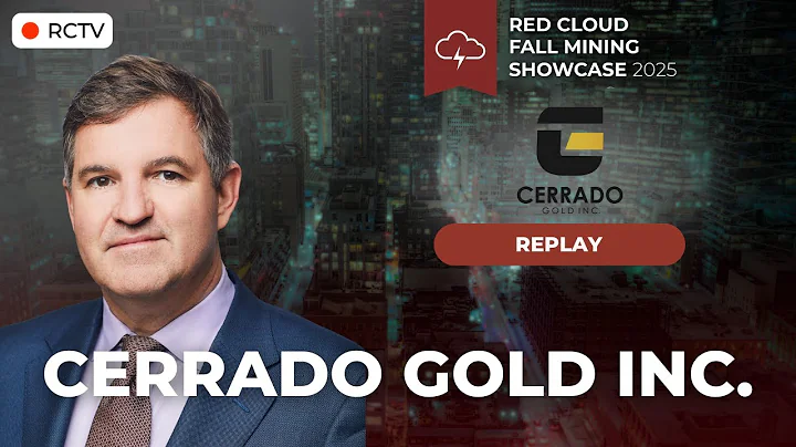 Cerrado Gold Replay | Red Cloud’s Fall Mining Showcase 2025
