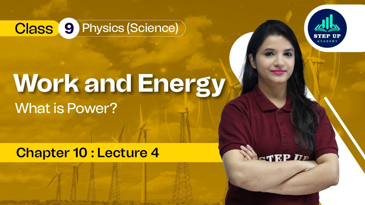 What is Power? - Work and Energy - Chapter 10 | L5 | CBSE Class 9 ...