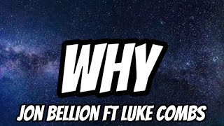 Jon Bellion Ft Luke Combs  Why s