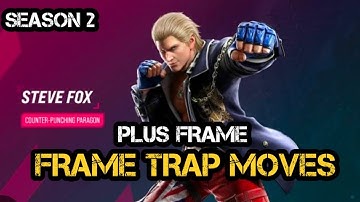 Steve Plus Frame Moves Guide I Steve key moves tekken8 I Steve Season2 tekken8#Steve#tekken8#season2