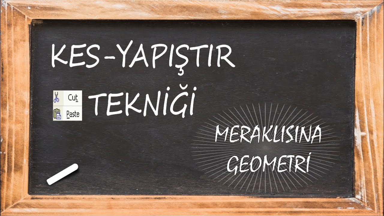 GEOMETRİYİ çözdüren TEKNİKLER | KES-YAPIŞTIR TEKNİĞİ | MERAKLISINA GEOMETRİ | ZOR SORU KOLAY TEKNİK