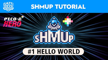 Making a Shmup #1 - Hello World - Pico-8 Hero