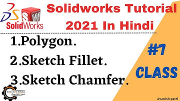 How To Use Polygon, Sketch Fillet & Sketch Chamfer Command In Solidworks #7// Smart CAD Solution