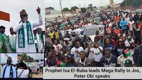 Prophet Isa El-Buba leads Mega Rally in Jos, Peter Obi can