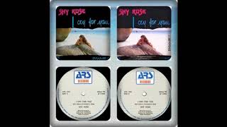 SHY ROSE - I CRY FOR YOU (VOCAL, INSTRUMENTAL 1987)