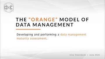 Developing and performing a data management maturity assessment with the "Orange" model of DM