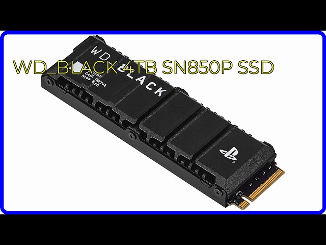 REVIEW (2026): WD_BLACK 4TB SN850P SSD. First Look. - YouTube