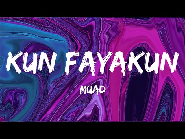 Kun Fayakun | Muad | Lyrics | Vocals Only class=