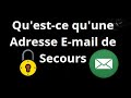Qu'est-ce qu'une Adresse E-mail de Secours — Guide Complet