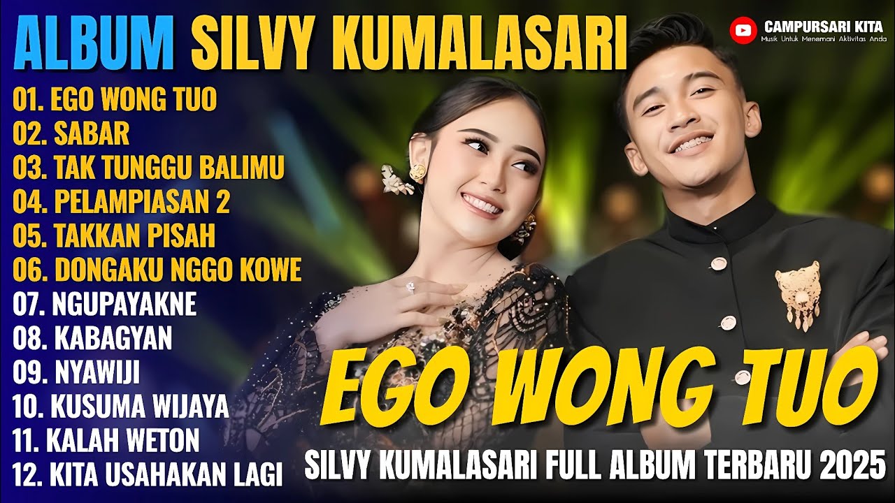 Album Silvy Kumalasari Feat Sadewok || EGO WONG TUO - SABAR - Campursari Full Album Terbaru 2025