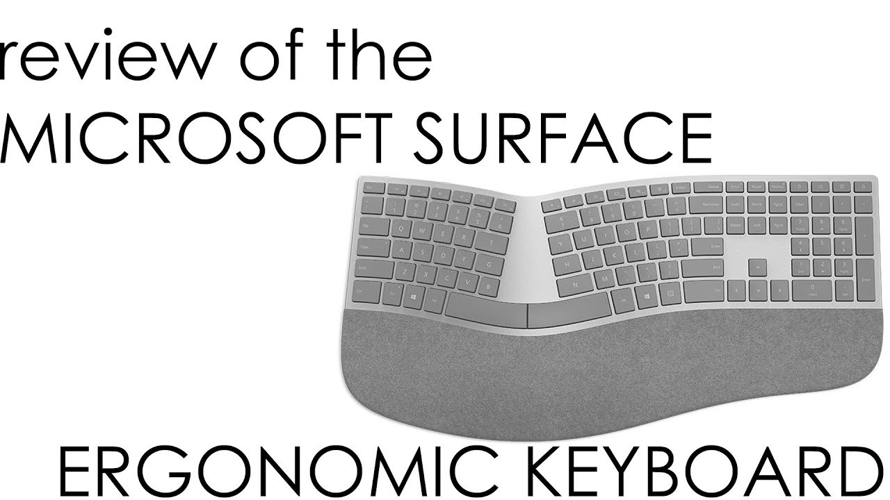 Review Microsoft Surface Wireless Ergonomic Keyboard Youtube