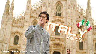 EP.16 Vlog เที่ยว กิน ที่อิตาลีครั้งแรก!!! l Part.3 Day 5-7 (Turin - Milan - Lake Como)