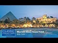 Marriott Mena House Cairo, Giza | Classic Collection Holidays