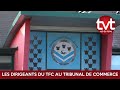 Les dirigeants du tours football club face au tribunal de commerce