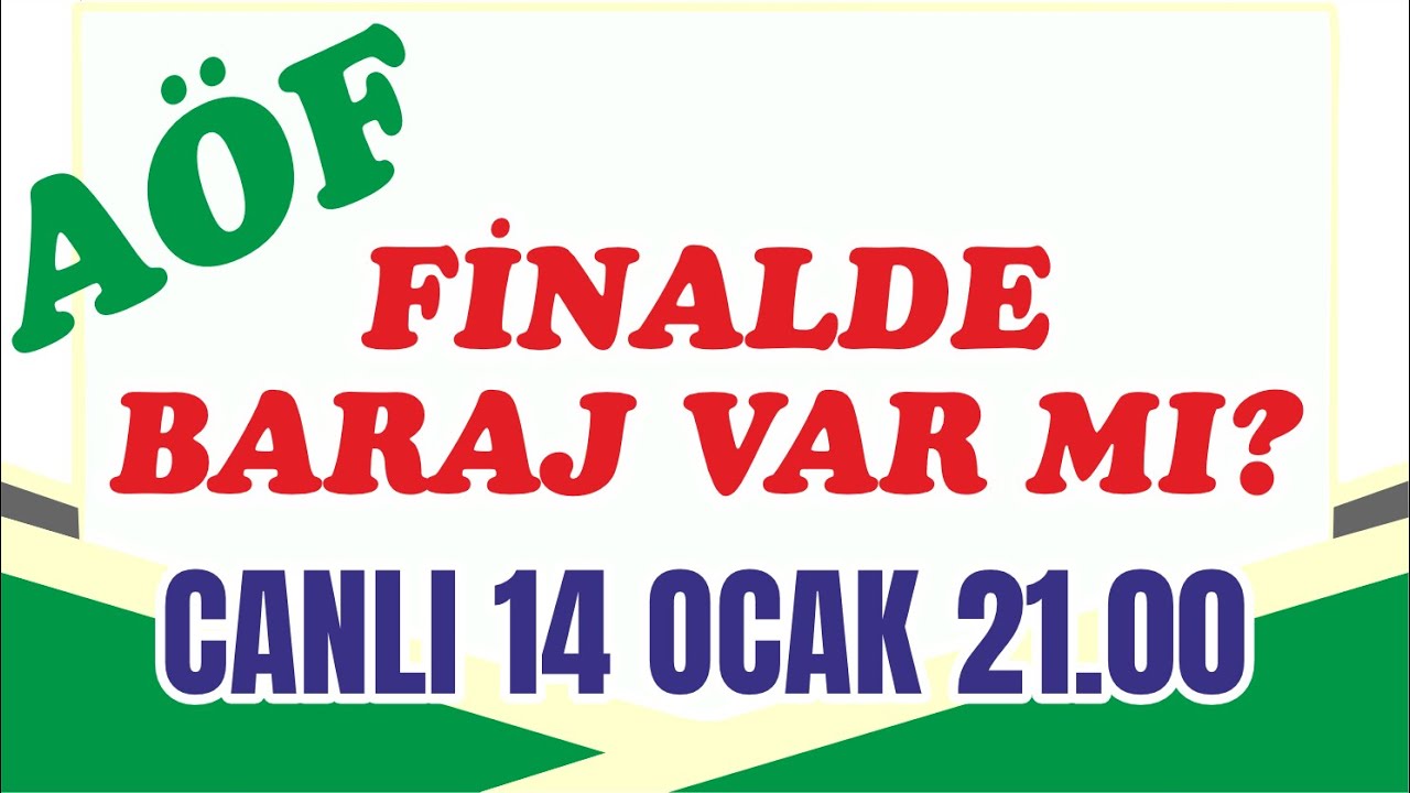 AÖF Finalde Baraj Var mı - Dönem Sonu Açıköğretim Sınavı