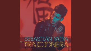 Video thumbnail of "Sebastián Yatra - Traicionera"