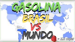 COMPARANDO GASOLINA no BRASIL vs no MUNDO