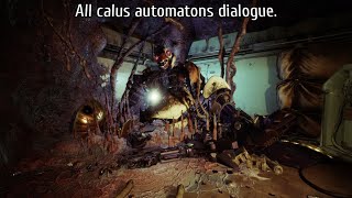 Destiny 2 all calus automatons dialogue.