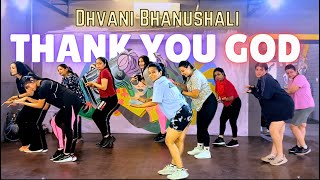 Thank you god ft. Dhvani Bhanushali | zumba choreography by PriyankaBhatia