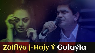 Golayla - Hajy Yazmammedow & Zulfiya Jumabayewa