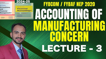 #3 FYBCOM MANUFACTURING FINAL ACCOUNT |FYBAF, FYBMS, FYBBI, FYBFM | MUMBAI UNIVERSITY | siraj shaikh