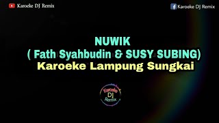 Karoeke Lampung NUWIK - Fath Sy & Susy Subing