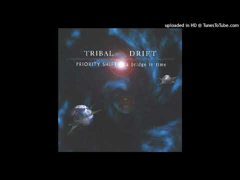 Tribal Drift — Tribal Drift  - once a pond a time