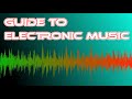 Guide To Electronic Music Genres