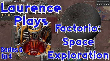 S5-E4 - Decapitation - Laurence Plays Factorio: Space Exploration